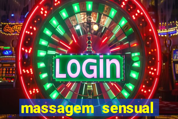 massagem sensual barra funda